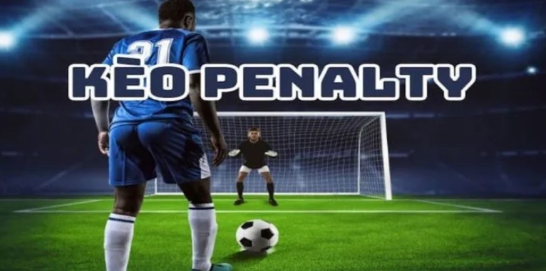 Các Loại Kèo Penalty Phổ Biến